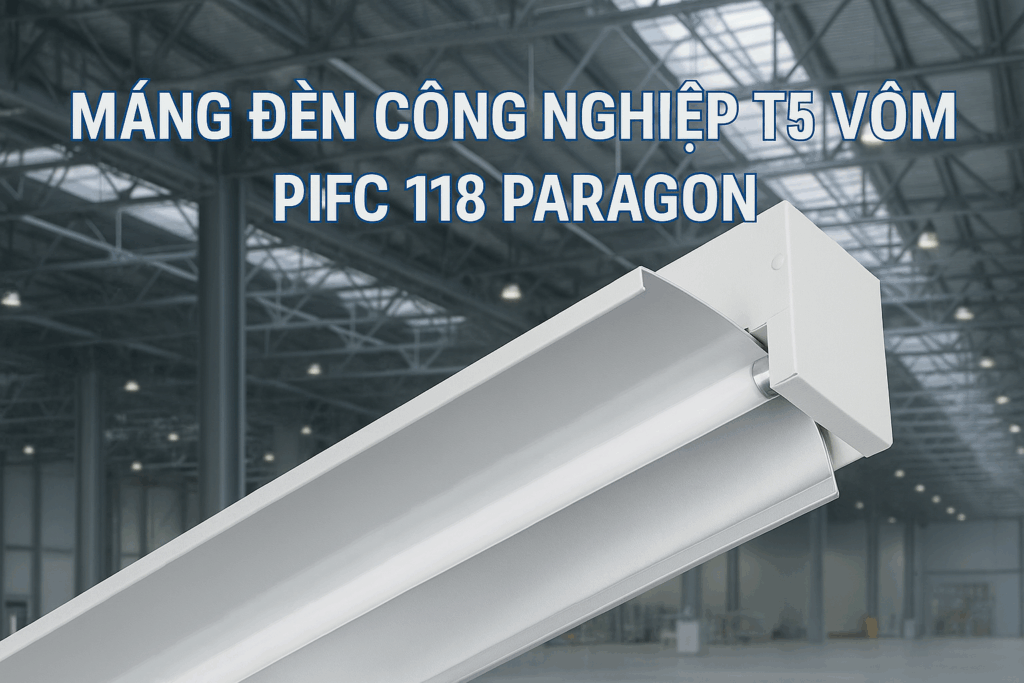 máng đèn công nghiệp T5 vòm V PIFC 118 Paragon
