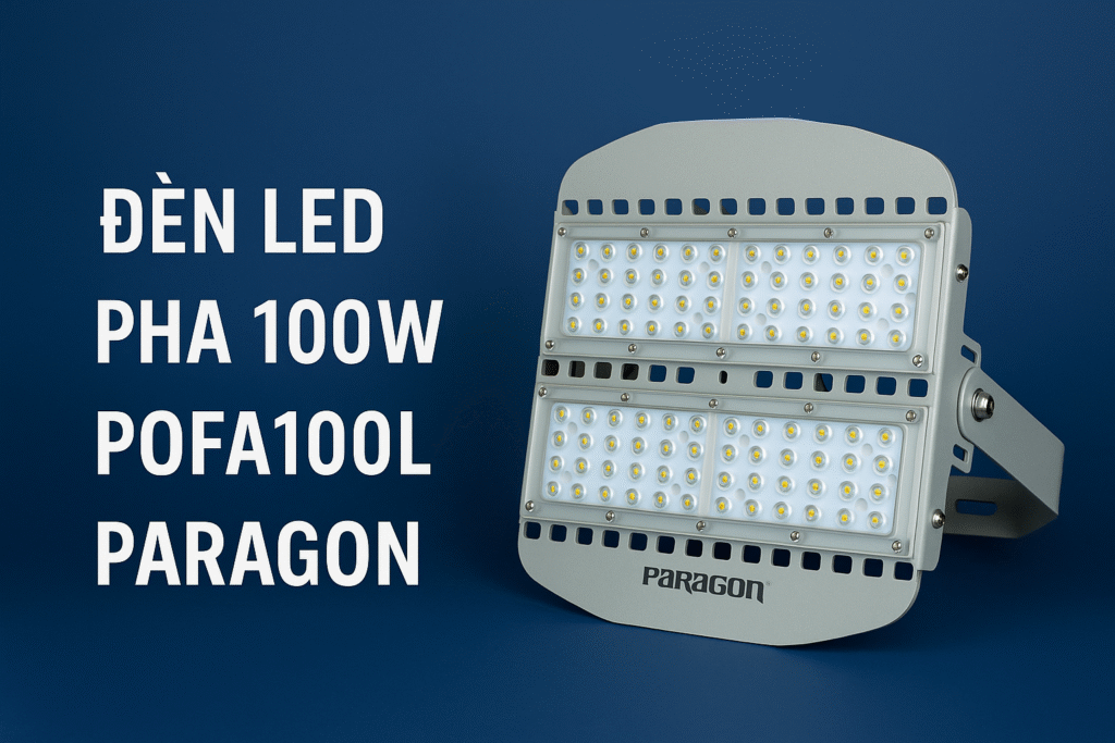 đèn LED pha 100W POFA100L Paragon