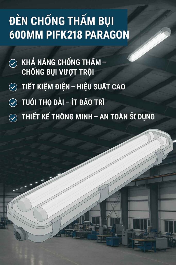 đèn chống thấm bụi 600mm PIFK218 Paragon