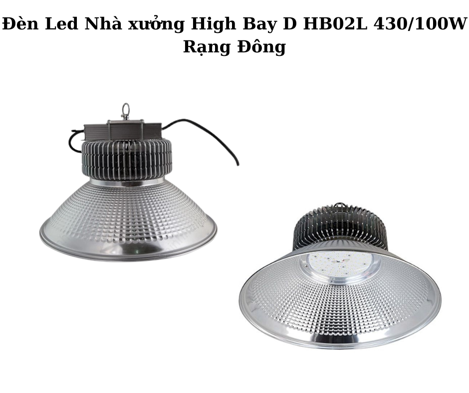 Đèn Led Nhà xưởng High Bay D HB02L 430/100W Rạng Đông 5 Hướng dẫn lắp đặt và sử dụng