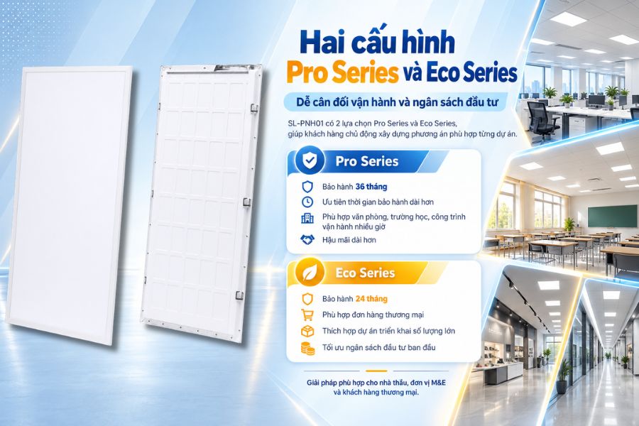 SL-PNH01 được cung cấp theo hai cấu hình Pro Series và Eco Series, giúp khách hàng dễ lựa chọn theo yêu cầu vận hành và ngân sách đầu tư.