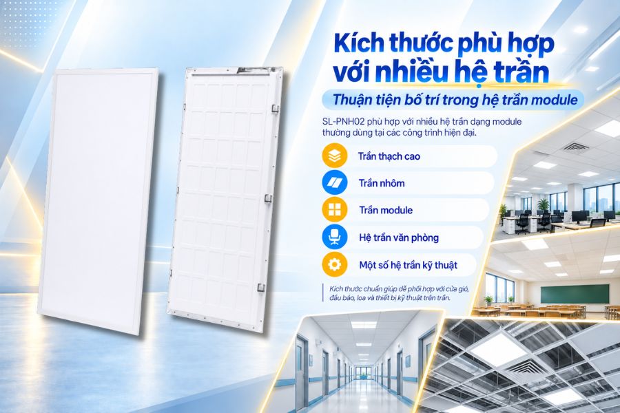 SL-PNH02 có phù hợp với nhiều hệ trần dạng module thường sử dụng tại các công trình hiện đại.