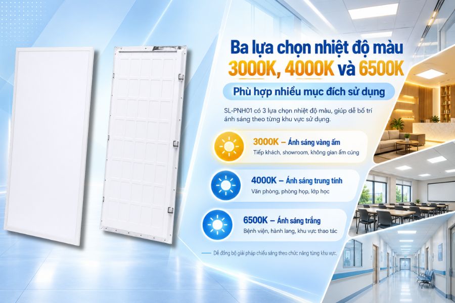 SL-PNH01 có ba lựa chọn nhiệt độ màu gồm 3000K, 4000K và 6500K, điều này giúp sản phẩm phù hợp với nhiều mục đích sử dụng khác nhau trong cùng một công trình.